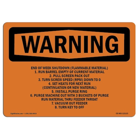 OSHA WARNING Sign, End Of Week Shutdown, Flammable Material, 18in X 12in Decal